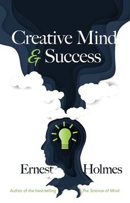 Cover for Ernest Holmes · Creative Mind and Success (Paperback Book) (2022)