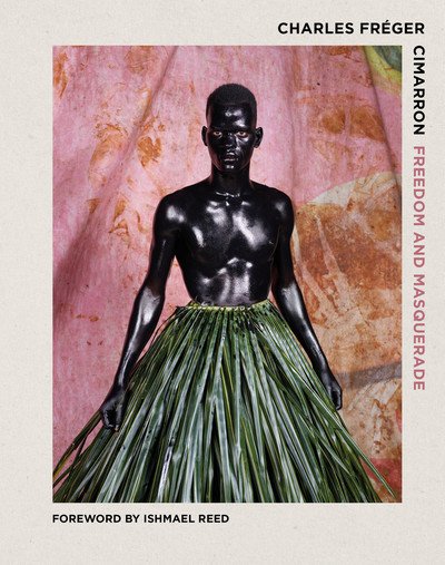 Cover for Charles Freger · Cimarron: Freedom and Masquerade (Inbunden Bok) (2019)