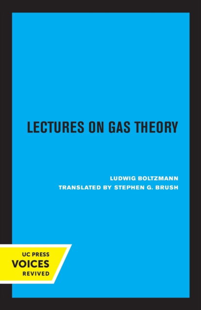 Lectures on Gas Theory - Ludwig Boltzmann - Książki - University of California Press - 9780520327467 - 15 lipca 2022