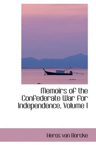 Cover for Heros Von Borcke · Memoirs of the Confederate War for Independence, Volume I (Paperback Book) (2008)