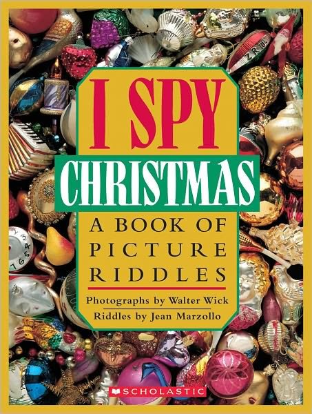 Cover for Walter Wick · I Spy Christmas: A Book of Picture Riddles - Cartwheel books (Hardcover Book) [Reprinted edition] (1992)