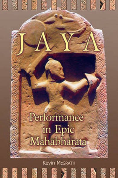 Cover for Kevin McGrath · Jaya: Performance in Epic Mahabharata - Ilex Series (Pocketbok) (2011)