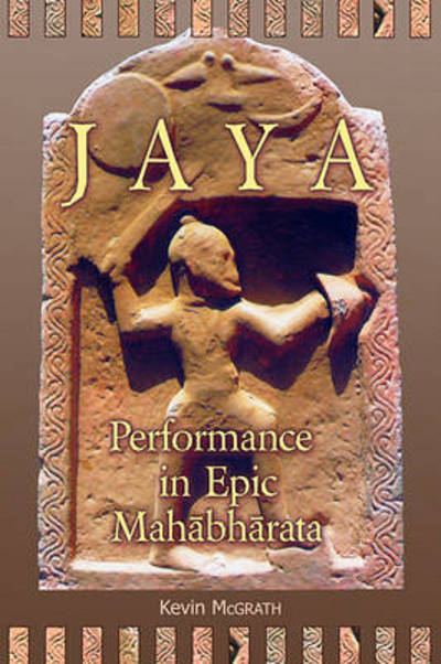 Cover for Kevin McGrath · Jaya: Performance in Epic Mahabharata - Ilex Series (Taschenbuch) (2011)