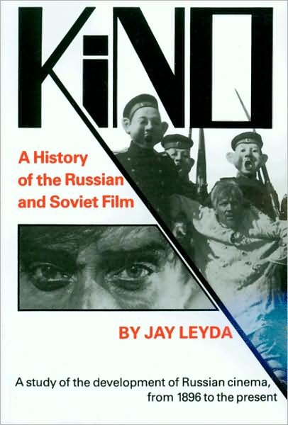 Cover for Jay Leyda · Kino: A History of the Russian and Soviet Film, With a New Postscript and a Filmography Brought up to the Present (Paperback Book) (1983)