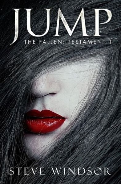 Cover for Steve Windsor · Jump: the Fallen: Testament 1 (Volume 1) (Taschenbuch) (2014)