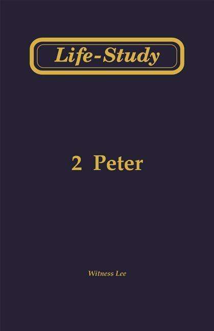 Cover for Witness Lee · Life-study of 2 Peter (Paperback Book) (2002)