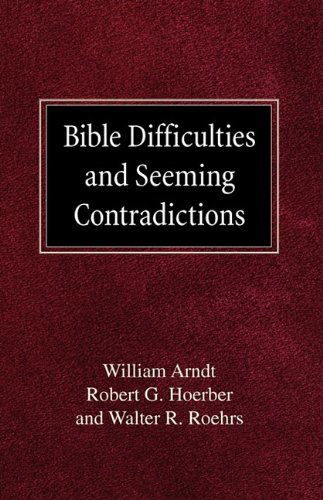 Cover for Walther R. Roehrs · Bible Difficulties and Seeming Contradictions (Paperback Book) (1987)