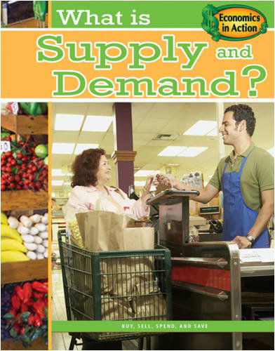 Cover for Gare Thompson · What is Supply and Demand? (Economics in Action) (Hardcover Book) [Library Binding edition] (2009)