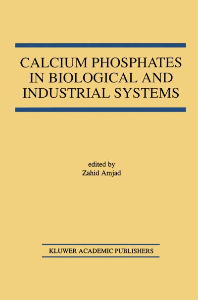 Cover for Calcium Phosphates in Biological and Industrial Systems (Paperback Book) [Softcover reprint of the original 1st ed. 1998 edition] (1997)
