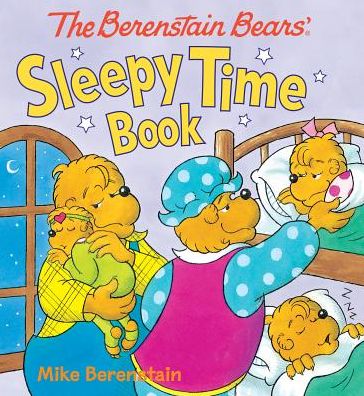 Cover for Mike Berenstain · The Berenstain Bears Sleepy Time Book (Inbunden Bok) [Brdbk edition] (2015)