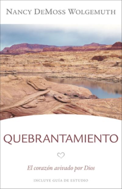 Cover for Nancy DeMoss Wolgemuth · Quebrantamiento (Paperback Book) (2020)