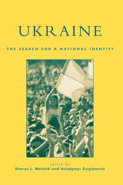 Cover for Sharon Wolchik · Ukraine: The Search for a National Identity (Paperback Book) (1999)