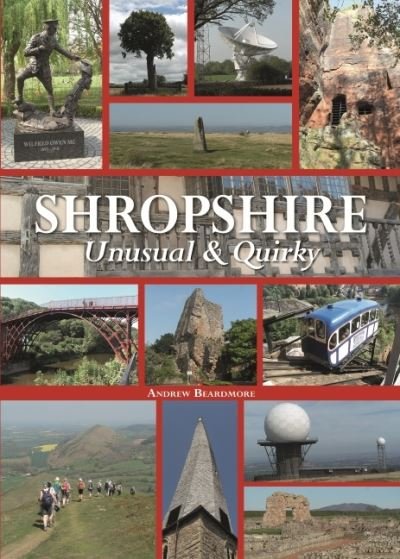 Cover for Andrew Beardmore · Shropshire Unusual &amp; Quirky (Hardcover Book) (2023)
