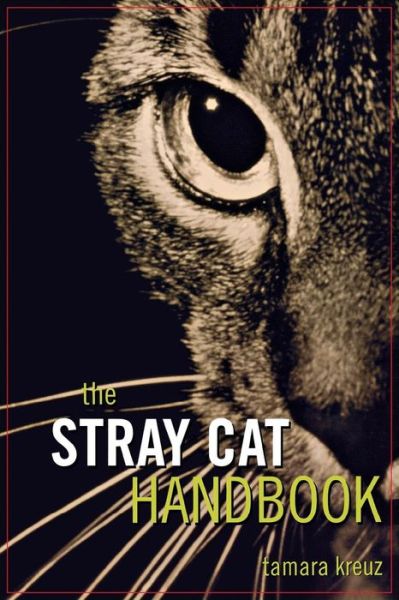 Cover for Kreuz · The Stray Cat Handbook - Howell Reference Books (Paperback Book) (1999)