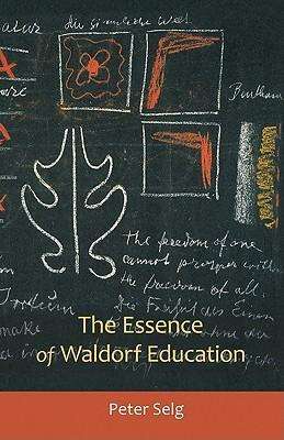 Cover for Peter Selg · The Essence of Waldorf Education (Paperback Book) (2010)