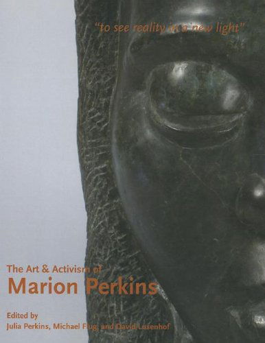 Cover for Julia Perkins · The Art &amp; Activism of Marion Perkins: to See Reality in a New Light (Pocketbok) (2013)