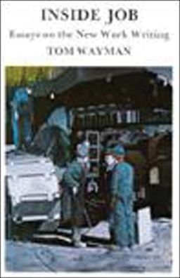 Cover for Tom Wayman · Inside Job: Essays on the New Work Writing (Paperback Book) (1983)