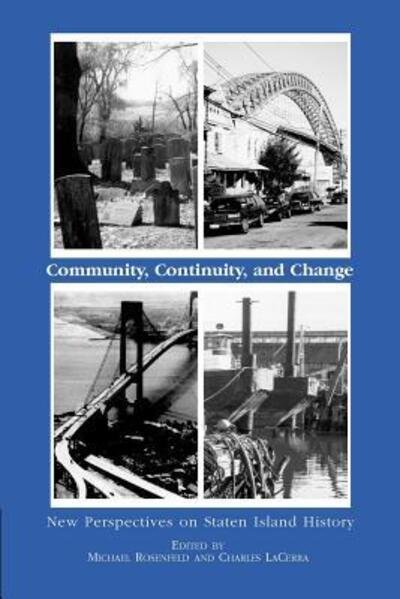 Cover for Michael Rosenfeld · Community, Continuity and Change: New Perspectives on Staten Island History (Paperback Book) (1999)
