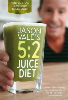 Cover for Jason Vale · 5:2 Juice Diet (Hardcover Book) (2015)