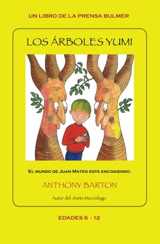 Cover for Anthony Barton · Los Árboles Yumi (Paperback Book) [Spanish edition] (2012)