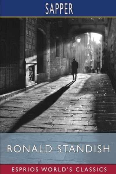 Cover for Sapper · Ronald Standish (Esprios Classics) (Paperback Book) (2024)