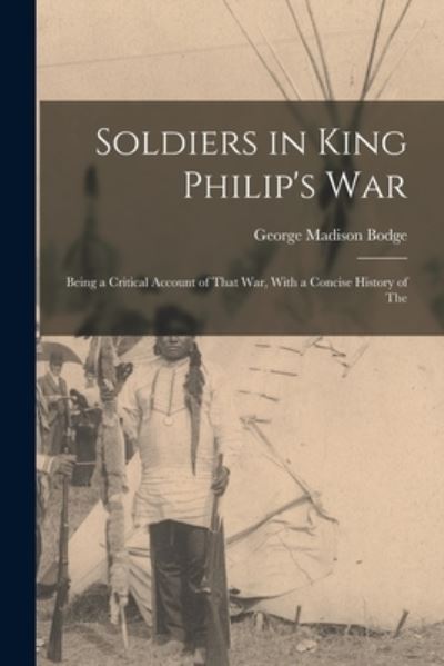 Cover for George Madison Bodge · Soldiers in King Philip's War (Book) (2022)