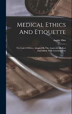 Cover for Austin Flint · Medical Ethics and Etiquette (Book) (2022)