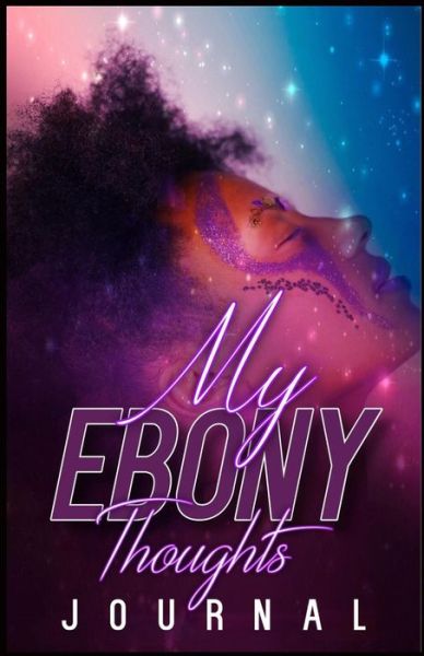 Cover for Uniquely Lashay · My Ebony Thoughts (Paperback Book) (2019)