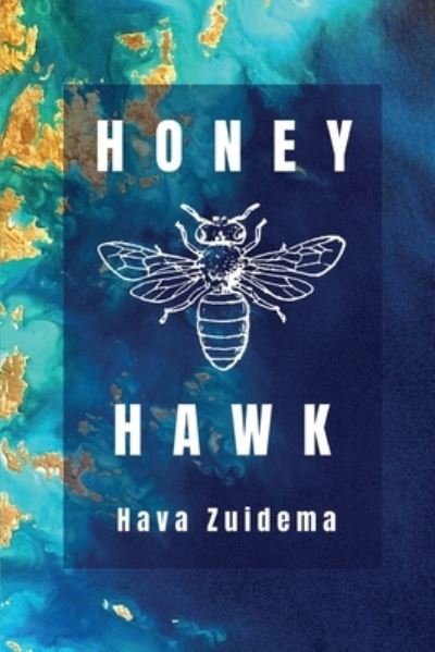 Cover for Hava Zuidema · Honey Hawk (Pocketbok) (2020)