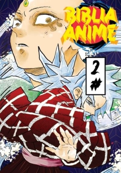 Cover for Javier H Ortiz · Biblia Anime ( Anime Puro ) No.2 (Paperback Book) (2022)