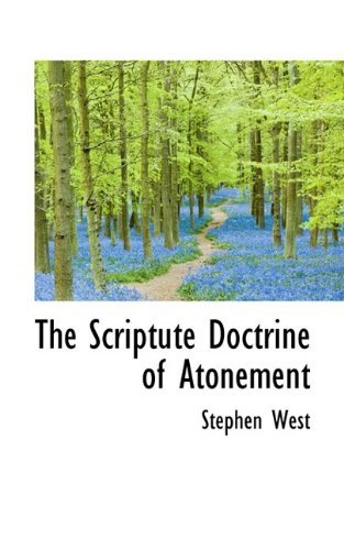 Cover for Stephen West · The Scriptute Doctrine of Atonement (Taschenbuch) (2009)