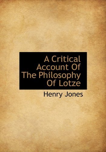 Cover for Henry Jones · A Critical Account of the Philosophy of Lotze (Gebundenes Buch) (2009)