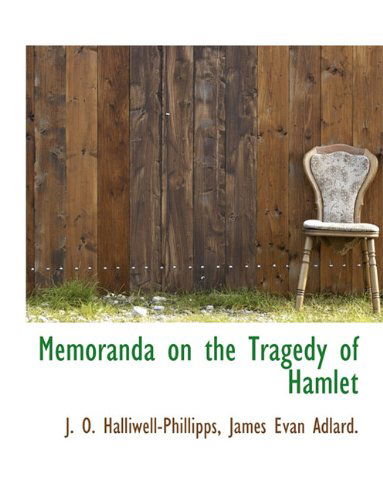 Cover for J. O. Halliwell-phillipps · Memoranda on the Tragedy of Hamlet (Paperback Book) (2010)