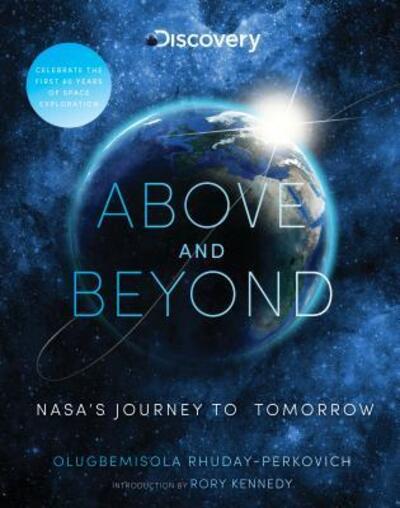 Cover for Olugbemisola Rhuday-Perkovich · Above and beyond NASA's journey to tomorrow (Book) [First edition. edition] (2018)