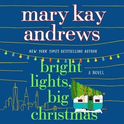 Cover for Mary Kay Andrews · Bright Lights, Big Christmas (CD) (2023)