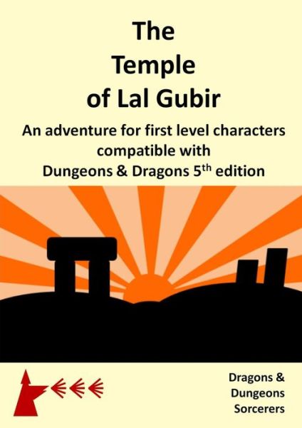 Cover for Sorcerers, Dragons and Dungeons · The Temple of Lal Gubir (Paperback Book) (2016)