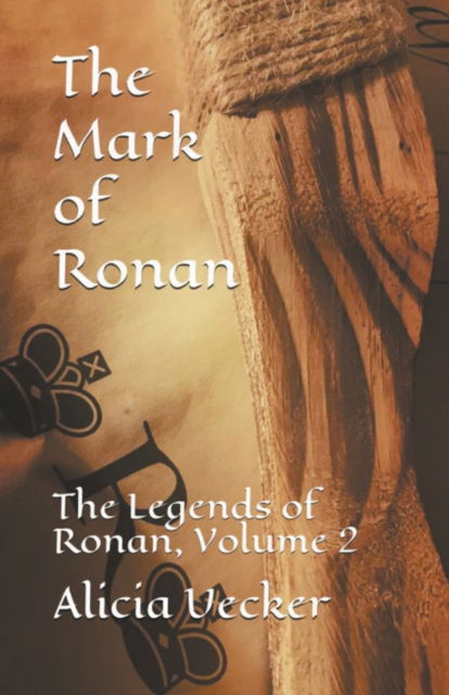 The Mark of Ronan - Alicia Uecker - Books - Draft2digital - 9781393278467 - November 20, 2020