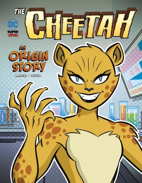 Cover for Matthew K. Manning · The Cheetah: An Origin Story - DC Super-Villains Origins (Hardcover bog) (2023)