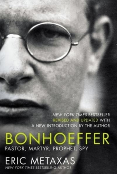 Cover for Eric Metaxas · Bonhoeffer Pastor, Martyr, Prophet, Spy (Gebundenes Buch) (2020)