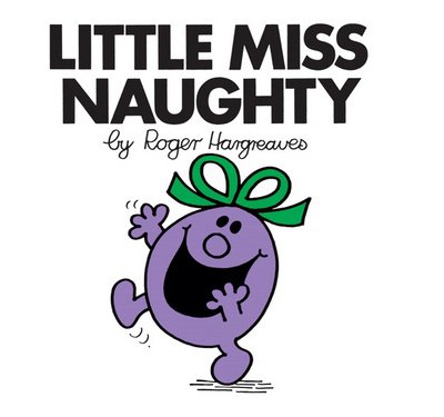 Cover for Roger Hargreaves · Little Miss Naughty - Little Miss Classic Library (Taschenbuch) (2018)