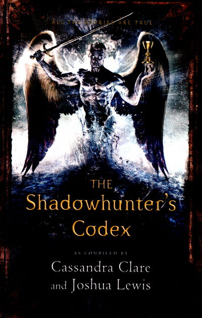 The Shadowhunter's Codex - The Mortal Instruments - Cassandra Clare - Bøker - Walker Books Ltd - 9781406365467 - 1. oktober 2015