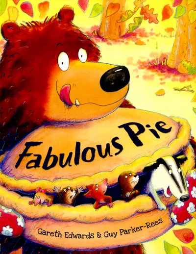 Fabulous Pie - Gareth Edwards - Książki - Scholastic - 9781407131467 - 5 marca 2015