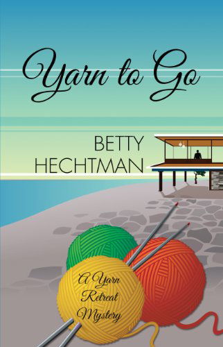 Cover for Betty Hechtman · Yarn to Go (Wheeler Large Print Cozy Mystery) (Paperback Book) [Lrg edition] (2014)