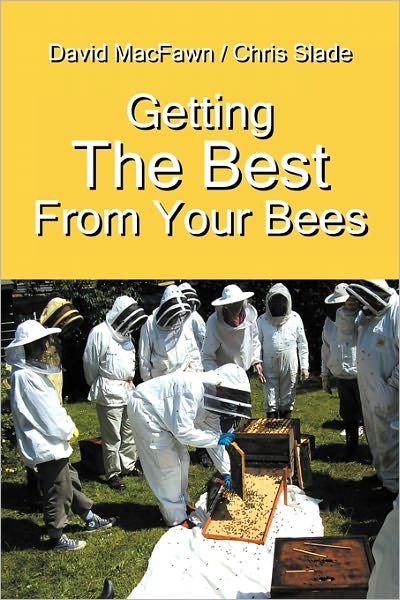 Cover for Chris Slade · Getting the Best from Your Bees (Paperback Book) (2011)