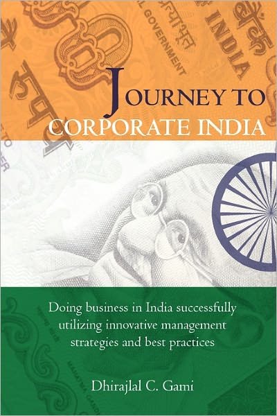 Cover for Dhirajlal Gami · Journey to Corporate India (Taschenbuch) (2010)