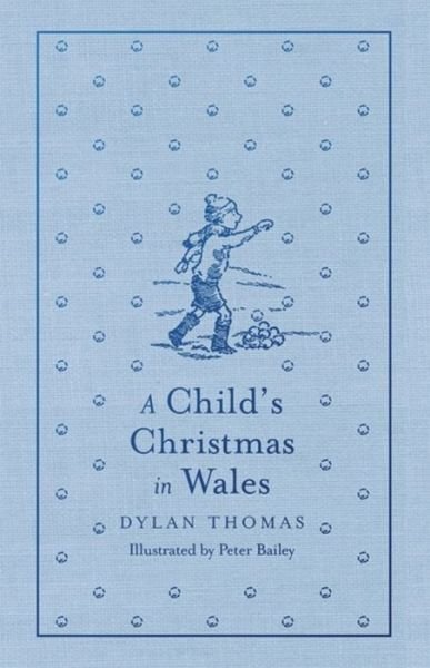 Cover for Dylan Thomas · A Child's Christmas in Wales (Innbunden bok) (2014)