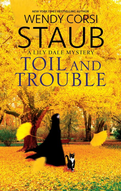 Cover for Wendy Corsi Staub · Toil and Trouble - A Lily Dale Mystery (Hardcover Book) [Main edition] (2025)