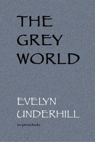 Cover for Evelyn Underhill · The Grey World (Pocketbok) (2009)