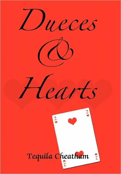 Cover for Tequila Cheatham · Dueces &amp; Hearts (Paperback Book) (2011)