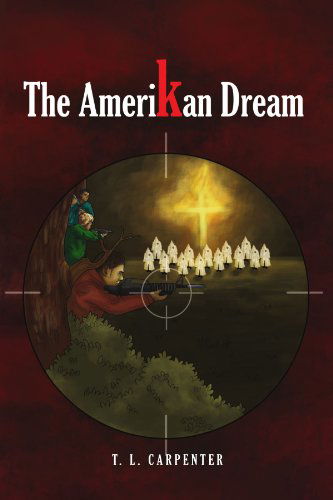 Cover for T L. Carpenter · The Amerikan Dream (Paperback Book) (2011)